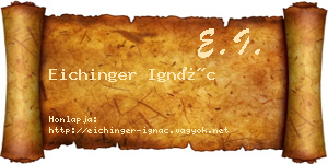 Eichinger Ignác névjegykártya